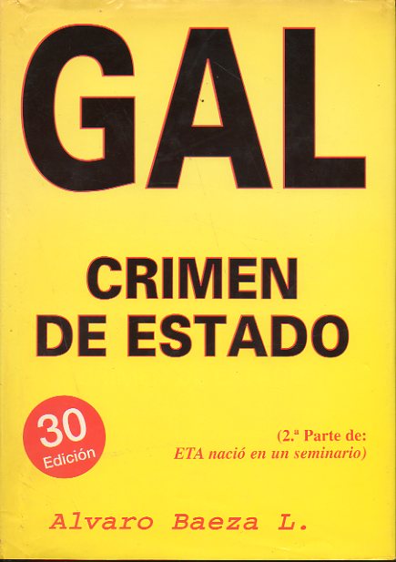 GAL. CRIMEN DE ESTADO. 2 parte de ETA NACI EN UN SEMINARIO.
