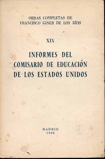 OBRAS COMPLETAS DE... Vol. XIX. INFORMES DEL COMISARIO DE EDUCACIN DE LOS ESTADOS UNIDOS.