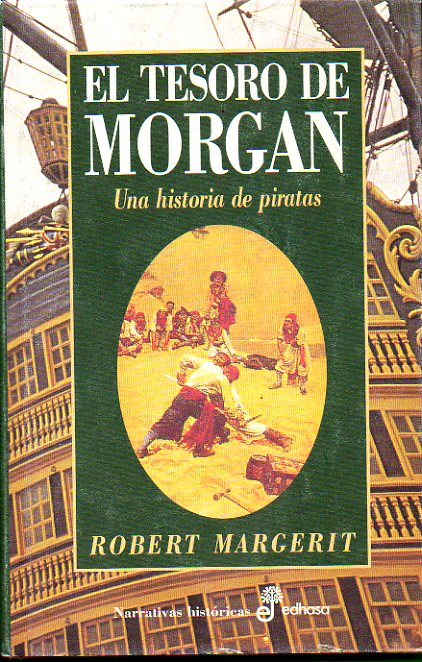 EL TESORO DE MORGAN Una historia de piratas.