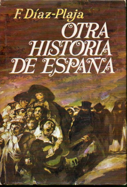OTRA HISTORIA DE ESPAA. 1 edicin.