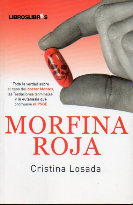 MORFINA ROJA. 1 edicin.