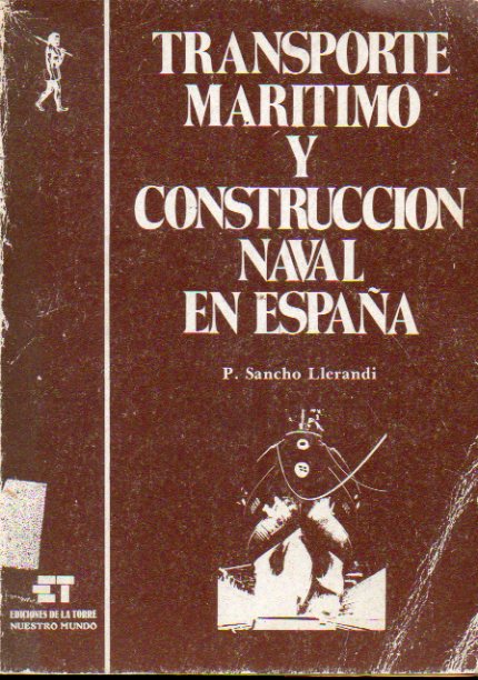 TRANSPORTE MARTIMO Y CONSTRUCCIN NAVAL EN ESPAA.