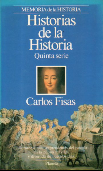 HISTORIAS DE LA HISTORIA. Quinta Serie. 1 edicin.