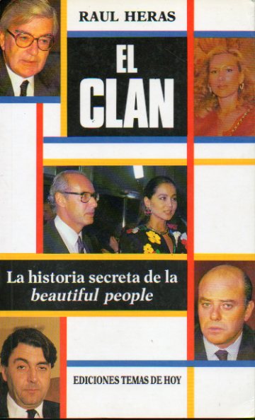 EL CLAN. La historia secreta de la beautiful people. 1 edicin.