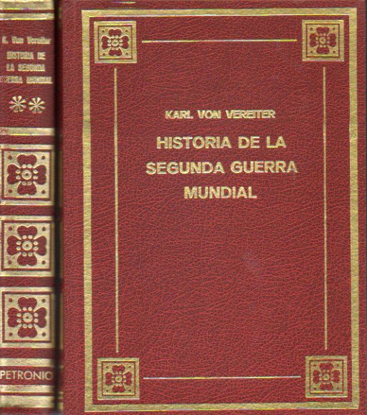 HISTORIA DE LA SEGUNDA GUERRA MUNDIAL. 2 vols.
