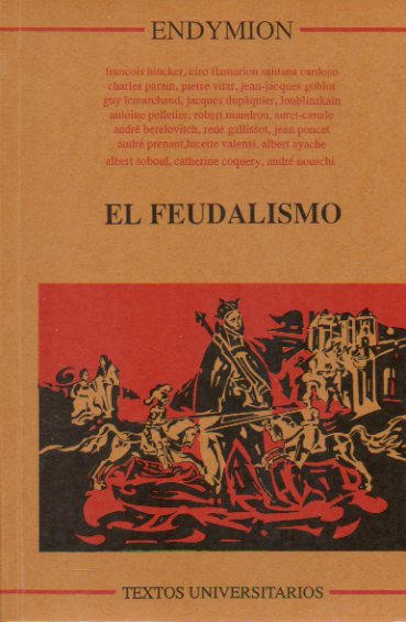 EL FEUDALISMO. Prlogo de Julio Valden. 4 ed.