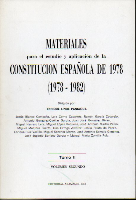 MATERIALES PARA EL ESTUDIO Y APLICACIN DE LA CONSTITUCIN ESPAOLA DE 1978 (1978-1982). Tomo II. Volumen Segundo.