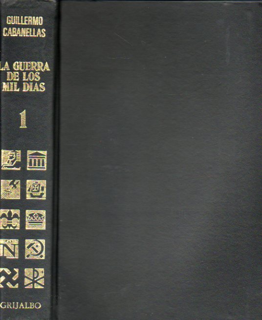 LA GUERRA DE LOS MIL DAS. Nacimiento, vida y muerte de la II Repblica Espaola. Volumen 1.