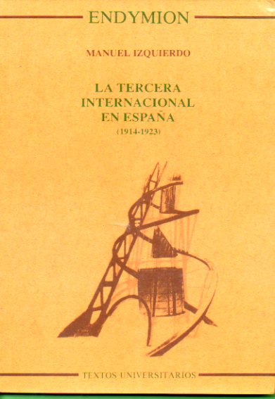 LA TERCERA INTERNACIONAL EN ESPAA (1914-1923).