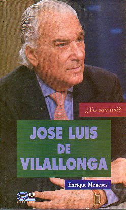 JOS LUIS DE VILALLONGA.