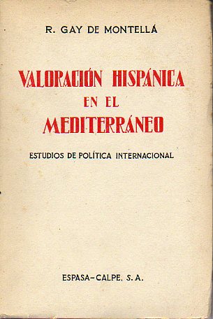 VALORACIN HISPNICA EN EL MEDITERRNEO. Estudios de poltica internacional.