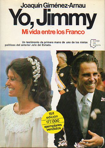 YO, JIMMY. Mi vida entre los Franco. 15 ed.