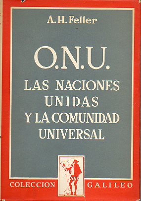 O.N.U. LAS NACIONES UNIDAS Y LA COMUNIDAD UNIVERSAL.