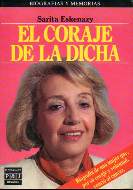 EL CORAJE DE LA DICHA. 1 edicin espaola.