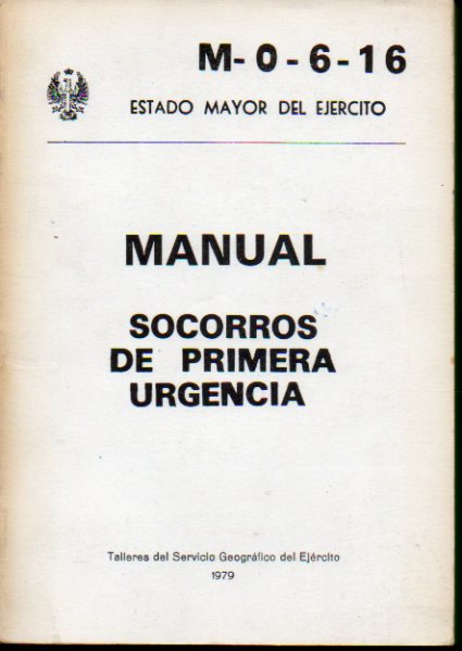 MANUAL DE SOCORROS DE PRIMERA URGENCIA.