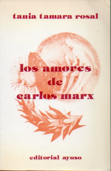 LOS AMORES DE CARLOS MARX.
