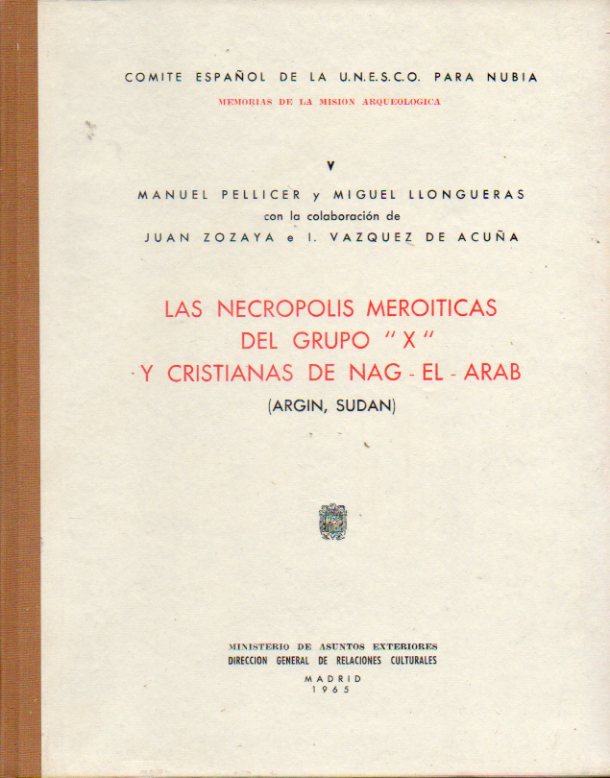 LAS NECRPOLIS MEROITICAS DEL GRUPO X Y CRISTIANAS DE NAG -EL-ARAB (ARGIN, SUDN).