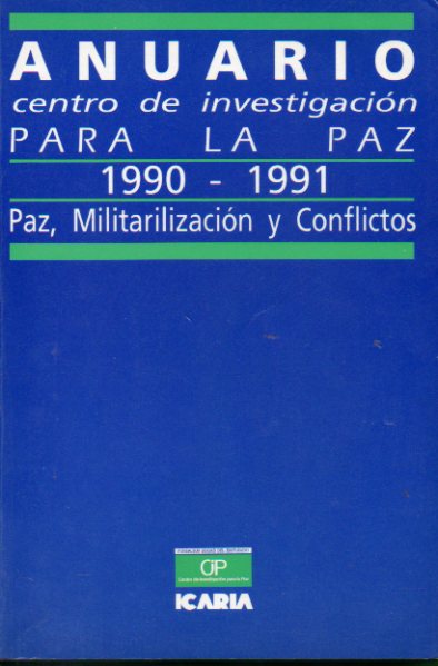 ANUARIO 1990-1991. PAZ, MILITARIZACIN Y CONFLICTOS.