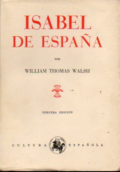 ISABEL DE ESPAA. 3 ed. Con un eplogo de M. Almagro.