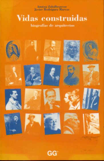 VIDAS CONSTRUIDAS. Biografas de arquitectos. 2 ed.