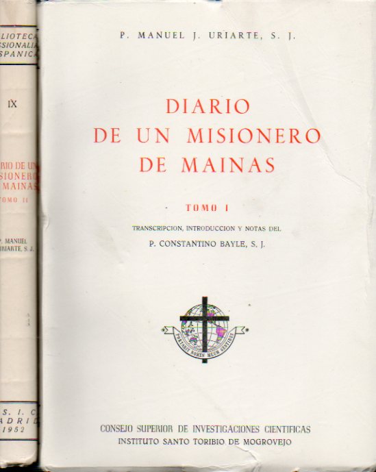 DIARIO DE UN MISIONERO DE MAINAS. 2 tomos. Transcripcin, introduccin y notas del Constatino Bayle, S. J.