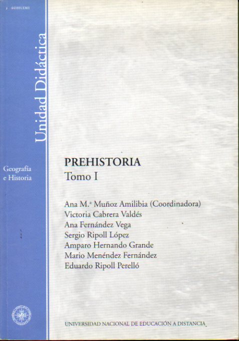 PREHISTORIA. Tomo I. Paleoltico y Mesoltico. Temas I al XX.