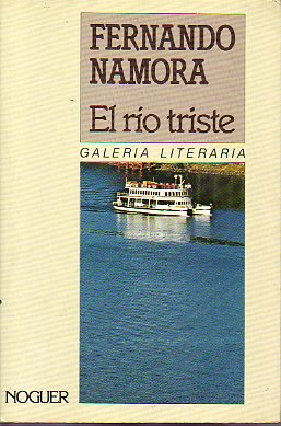 EL RO TRISTE. 1 ed. espaola.