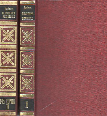 ILUSIONES PERDIDAS. Incluye: La ltima encarnacin de Vautrin. 2 vols.