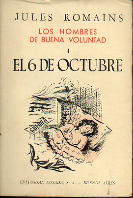 LOS HOMBRES DE BUENA VOLUNTAD. I. EL 6 DE OCTUBRE. 2 ed.