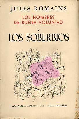 LOS HOMBRES DE BUENA VOLUNTAD. V. LOS SOBERBIOS. 1 edicin.