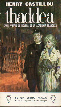 THADDA. Gran Premio de Novela de la Academia Francesa. 1 ed. espaola.