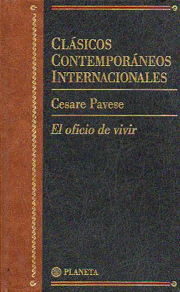 EL OFICIO DE VIVIR (19351950). Nueva edicin basada en el manuscrito autgrafo, al ciudado de Marziano Guglielminetti y Laura Nay.