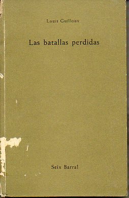 LAS BATALLAS PERDIDAS. 1 ed. espaola.