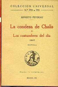 LA CONDESA DE CHALIS.  LAS COSTUMBRES DEL DA. 1867. Novela.