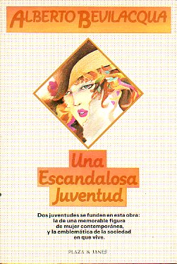 UNA ESCANDALOSA JUVENTUD. 1 ed. espaola.