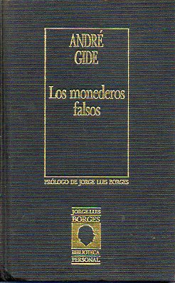 LOS MONEDEROS FALSOS. Prlogo de Jorge Luis Borges.