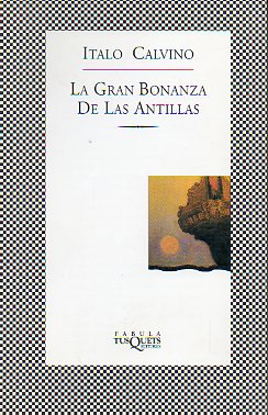 LA GRAN BONANZA DE LAS ANTILLAS.