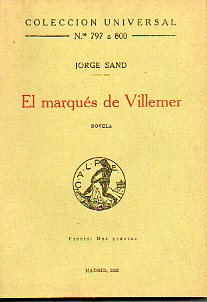 EL MARQUS DE VILLEMER. Novela.