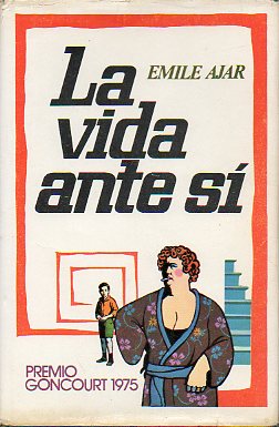 LA VIDA ANTE S. Premio Goncourt 1975. 1 ed. espaola.