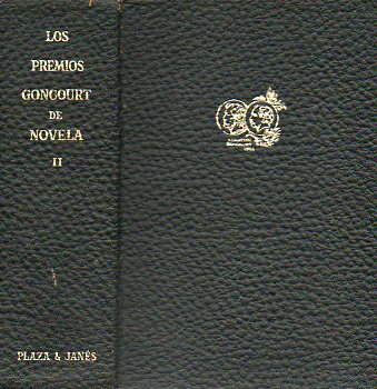 LOS PREMIOS GONCOURT DE NOVELA. Vol. II. FUERZA ENEMIGA / ESCUELA MATERNAL / DINGLEY, EL ILUSTRE ESCRITOR / DE GOUPIL A MARGOT / LA LLAMA EN EL PUO /
