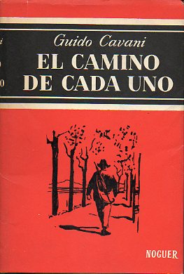EL CAMINO DE CADA UNO. Novela. 1 ed. espaola.