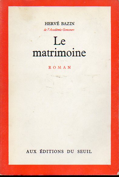 LE MATRIMOINE. Roman.