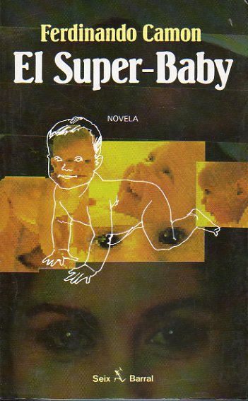 EL SUPER-BABY. Novela.