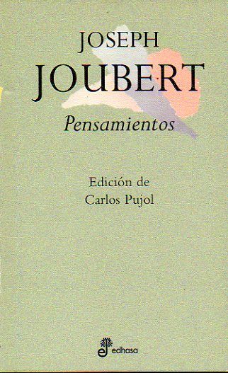 PENSAMIENTOS. Edicin de Carlos Pujol. 1 reimpr.