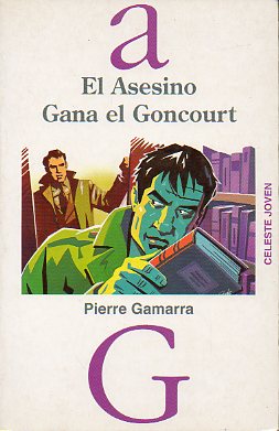 EL ASESINO GANA EL GONCOURT.