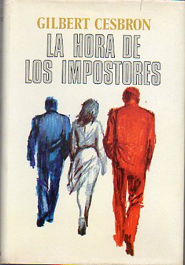 LA HORA DE LOS IMPOSTORES. 1 ed. espaola.