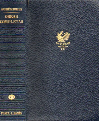 OBRAS COMPLETAS. Vol. VII. Biografas, 3: LOS TRES DUMAS / ADRIANA / REN, O LA VIDA DE CHATEAUBRIAND. 1 edicin.