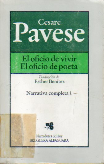 NARRATIVA COMPLETA. Vol. 1. EL OFICIO DE VIVIR, EL OFICIO DE POETA. Con marcas externas e internas de biblioteca.