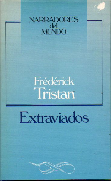 EXTRAVIADOS. Introduccin y traduccin de Manuel Serrat Crespo.