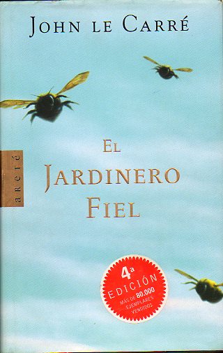 EL JARDINERO FIEL. 4 ed.